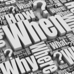 How, when, why, where and what